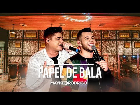 Papel De Bala - Mayke e Rodrigo
