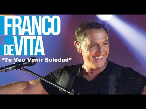 Franco de Vita   Te veo Venir Soledad