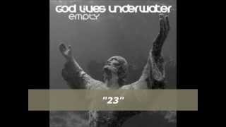God Lives Underwater - "23"