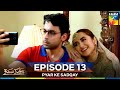 Pyar Ke Sadqay Episode 13