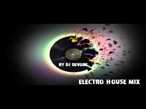 Electro-House Mix vol.3 By DJ Devors