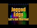 Let's Get Married (Remix)