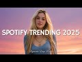 Top Hits 2026 Trending Songs 2025 Music New Songs 2025 2026 Spotify TikTok Viral Playlist