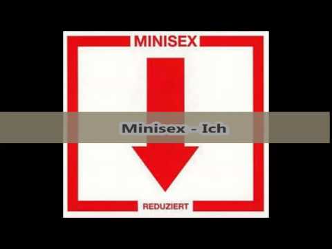 Minisex - Ich (Du liebst dich nicht)