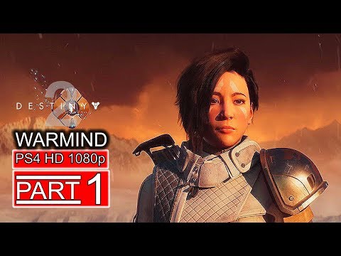 DESTINY 2 WARMIND Gameplay Walkthrough Part 1[1080p HD PS4] No Commentary