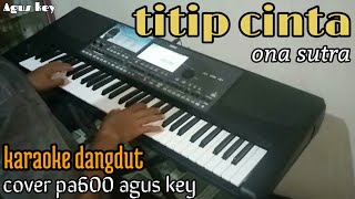Download lagu karaoke dangdut pa600 || ( titip cinta ona sutra ) mp3 Download lagu karaoke dangdut pa600 || ( titip cinta ona sutra ) mp3