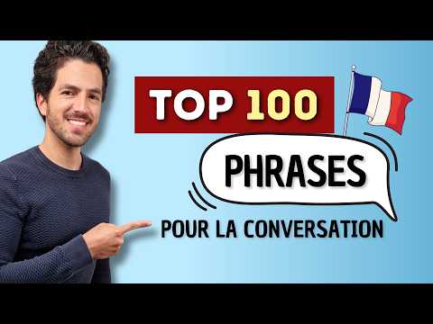 ?? 100 PHRASES pour commencer une conversation en français et parler avec les Français