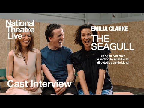 The Seagull | Cast Interview | | National Theatre Live