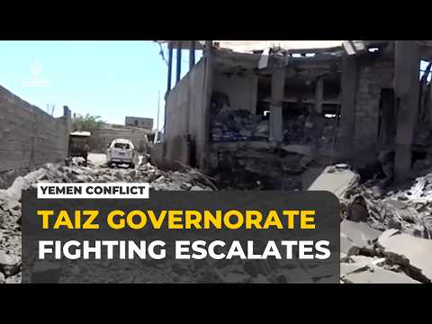 Taiz fighting escalates: Coastal areas in Yemen come under pressure