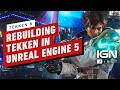 Tekken 8: Rebuilding Tekken in Unreal Engine 5 + Tekken's Legacy – IGN First