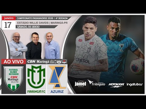 MARINGA X AZURIZ | AO VIVO | Narração: MARCELO HENRIQUE - Futebol Globo CBN