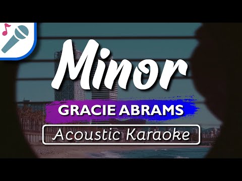 Minor - Gracie Abrams