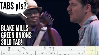 Blake Mills - Green Onions Solo TAB!