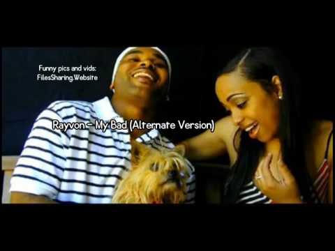 Rayvon - My Bad (Alternate Version) (Remix)