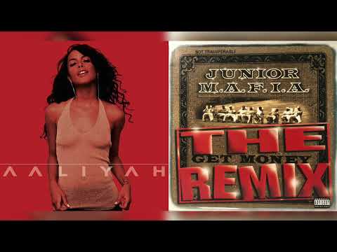 Aaliyah x Junior M.A.F.I.A - Get More Than Money (Mashup)