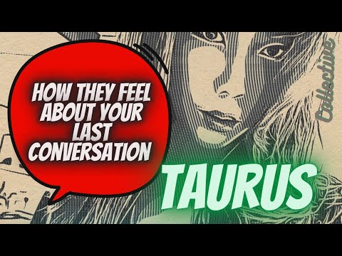 TAURUS 🗨 SINCE YOUR LAST CONVERSATION, THEY FEEL THAT..💭 AUGUST 2022 LOVE MONEY TAROT GUIDE