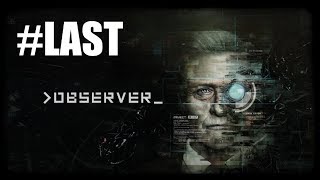 【実況なし】サイバーパンクホラー[OBSERVER_]05