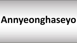 How to Say Hello in Korean? | Pronounce Annyeonghaseyo