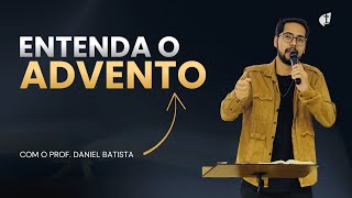 Por que o Avento importa? Prof. Daniel Batista