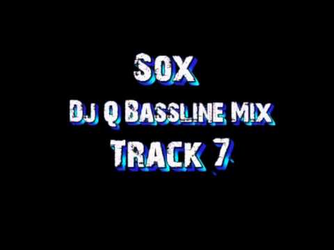 DJ Q October Bassline Mix - SOX - Track 7