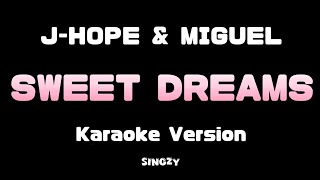 Download lagu Jhope & Miguel - Sweet Dreams (Karaoke version) mp3 Download lagu Jhope & Miguel - Sweet Dreams (Karaoke version) mp3