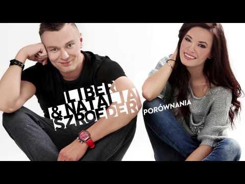 Liber & Natalia Szroeder - Porównania [official audio]
