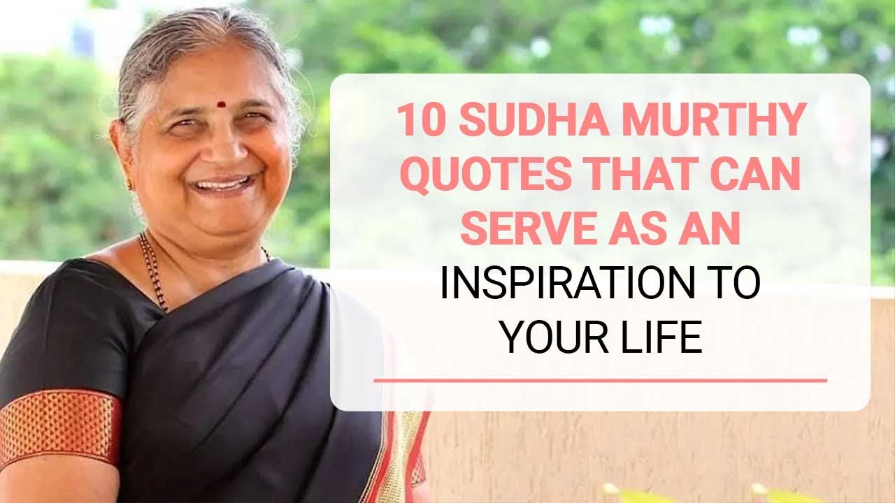 10 Sudha Murthy Quotes That Can Serve As An Inspiration To Your Life