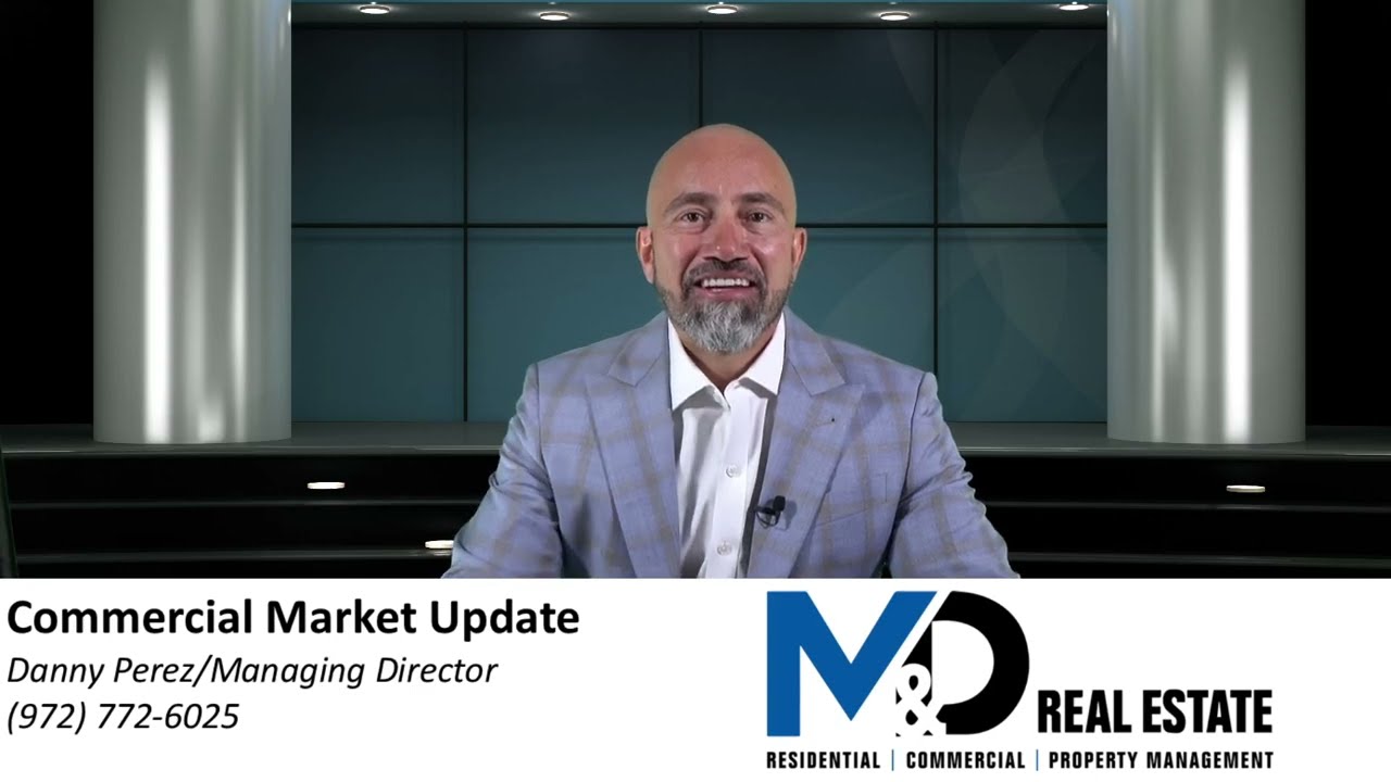 Dallas-Fort Worth Commercial Real Estate Market Update - M&D CRE | News ...