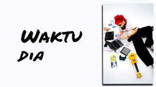 Download lagu Waktu - dia | Lirik lagu mp3