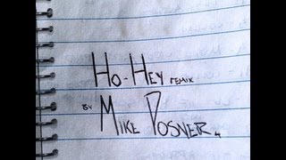 Mike Posner &quot;Ho Hey&quot; (Remix)