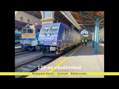 120-as vasútvonal (Budapest-Keleti - Szolnok - Békéscsaba) 4K 2021