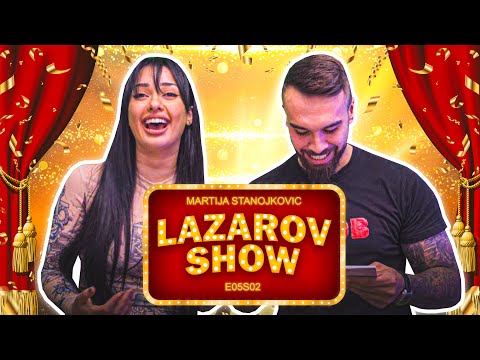 LAZAROV SHOW w/ MARTIJA STANOJKOVIC (s2e5)