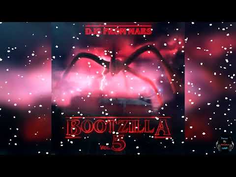 DJS FROM MARS - BOOTZILLA VOL.5  - Track 10