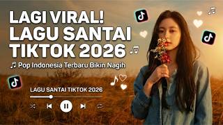 Download lagu Lagi Viral! Lagu Santai TikTok 2026 🎶 Pop Indonesia Terbaru Bikin Nagih mp3