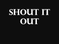 Shout It Out ~ written by The Raptured band (mp3 ...