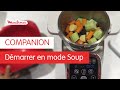 Comment démarrer le COMPANION en mode Soup ? | Les Tutos Moulinex
