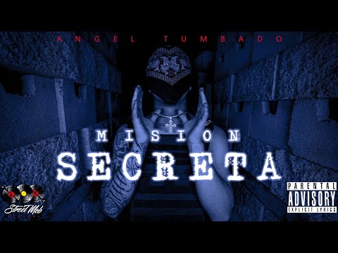 Angel Tumbado - Misión Secreta [Official Video]