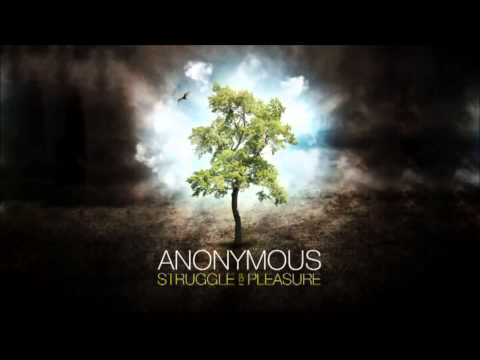 Anonymous - Struggle For Pleasure - Official