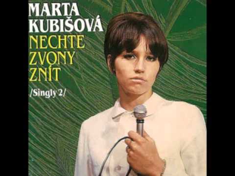 Marta Kubišová -  Nechte zvony znít