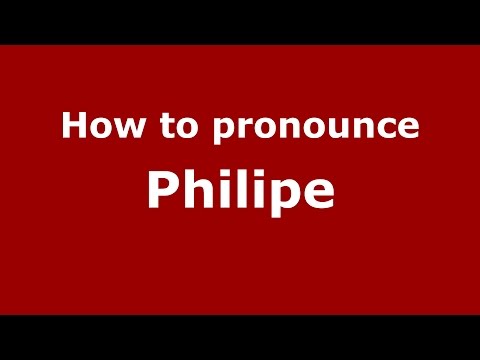 How to pronounce Philipe (Brazilian Portuguese/Brazil)  - PronounceNames.com