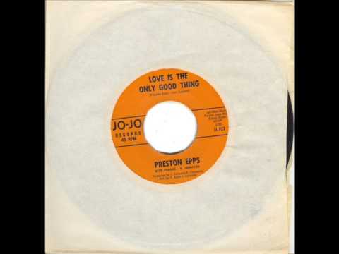 Preston Epps - Love is the only good thing