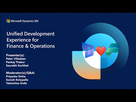 Unified Development Experience for Finance and Operations | Dynamics 365 FastTrack Tech Talk