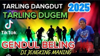 Download lagu TARLING VIRAL 2025 TARLING DUGEM ~ GENDUL BELING DI JENGKING MANING mp3 Download lagu TARLING VIRAL 2025 TARLING DUGEM ~ GENDUL BELING DI JENGKING MANING mp3