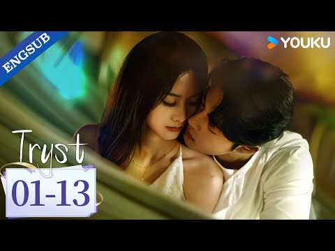 [Tryst] EP01-13 | Zhao Xixi / Su Youcai | YOUKU