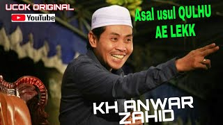 Download lagu KH Anwar Zahid :Qulhu ae Lek kesuwen mp3