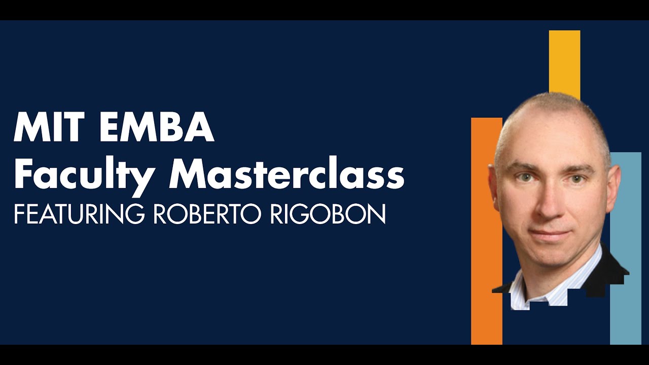 MIT EMBA Faculty Masterclass with Roberto Rigobon