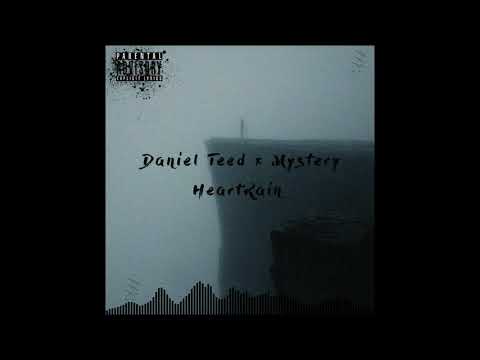 Daniel Teed x Mystery - HeartRain