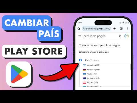 Guía Paso a Paso: Cómo Cambiar tu País en Google Play Store
