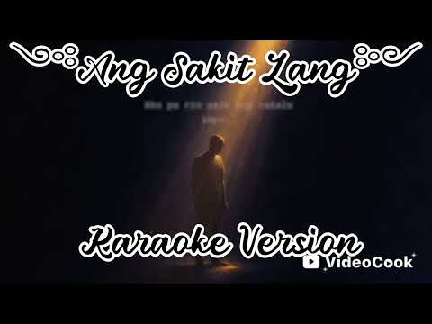 Ang sakit lang - Karaoke version / seven jc / joshua mari / yhanzy / honjoms
