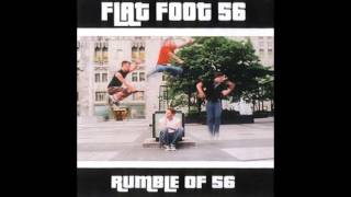 Flatfoot 56 - All the Time